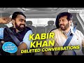 The Bombay Journey ft. Kabir Khan with Siddharth Aalambayan - Deleted Conversations