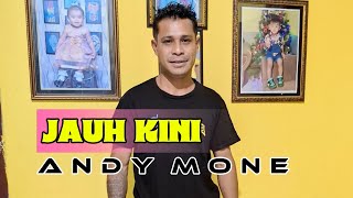 Download lagu JAUH KINI || Cipt_ Ameta Malayroz || Andy Mone ( Cover ) mp3