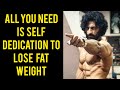 SELF DEDICATION TO LOSE WEIGHT - Jitender Rajput