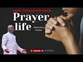 HOW To Maintain A CONSISTENT and Health PRAYER Life by Bishop David Oyedepo