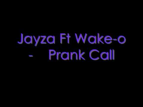 Jayza Ft Wakeo Prank Call