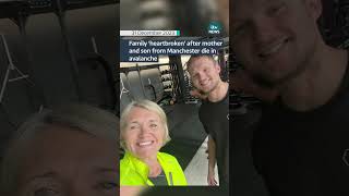 Family pay tribute to mother and son from Manchester killed in avalanche  #itvnews #news #manchester