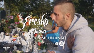 Fresko ft Dadou - Comme un ange (CLIP OFFICIEL). Hommage a Jessy