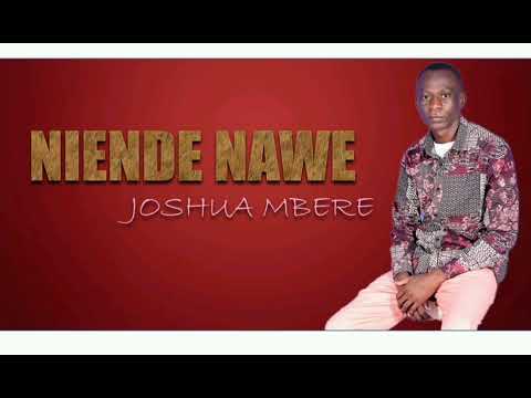 NIENDE NAWE - JOSHUA MBERE (SKIZA 5441845) to 811