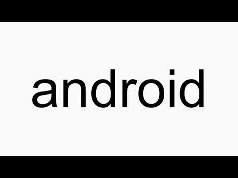 How to pronounce android