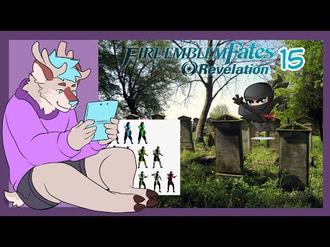 Fire Emblem Fates Revelation Randomized Ironman Part 15: Ninja Forest Massacre
