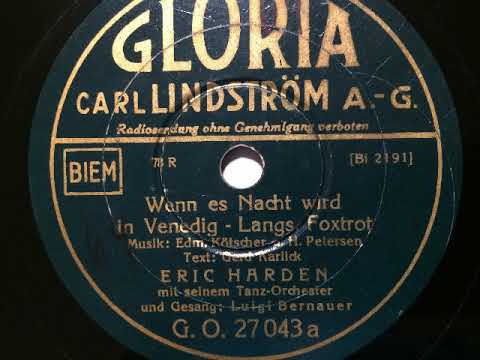 Eric Harden Tanzorchester, Luigi Bernauer, Wenn es Nacht wird in Venedig, Foxtrot, 1935