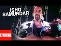 Ishq Samundar Lyrical Video Kaante Sunidhi Chauhan Anand Raj Anand Sanjay Dutt Isha Koppikar