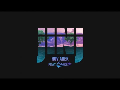 JINJ - Hov Arek (feat. Cowen) [Official Lyric Video]