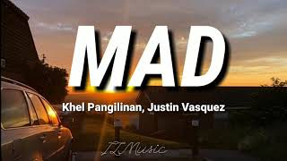 Download lagu Khel Pangilinan feat. Justin Vasquez (from NE-YO) - MAD (lyrics) mp3 Download lagu Khel Pangilinan feat. Justin Vasquez (from NE-YO) - MAD (lyrics) mp3