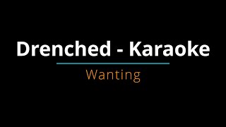 Drenched Karaoke - Wanting Qu