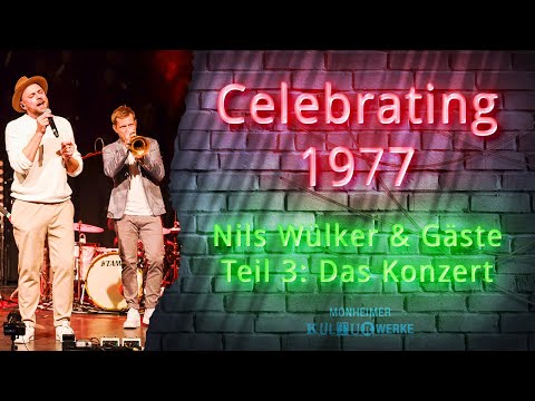 Nils Wülker - „Celebrating 1977“ | Teil 3/3