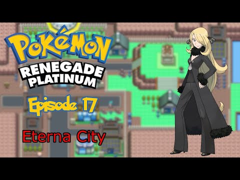 Pokemon Renegade Platinum Episode 17 | "Eterna City"