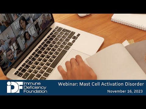 Mast cell activation disorder with Dr. Anne Maitland | Immune Deficiency Foundation