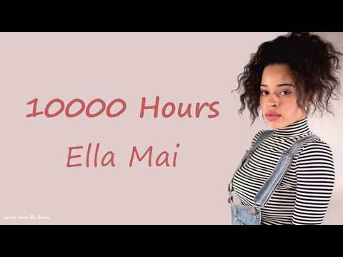 Ella Mai - 10,000 Hours | Lyrics Songs