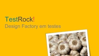 Design Factory em testes