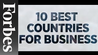 10 Best Countries For Business | Forbes