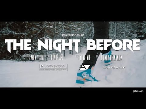 Yung Mil - The Night Before (Music Video)
