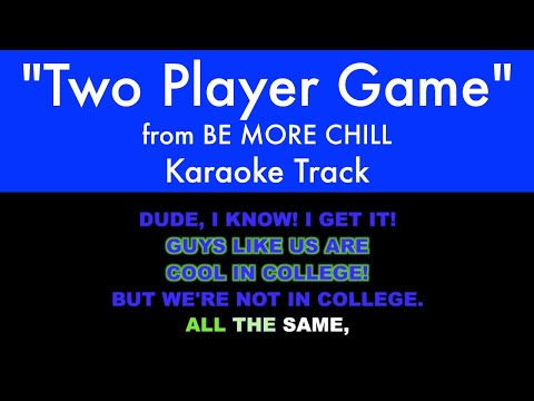 "Two Player Game" from Be More Chill - Karaoke Track with Lyrics on Screen