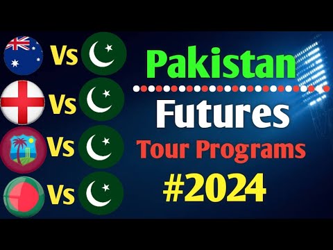 Pakistan Cricket Upcoming All Series Schedule 2024 | Pakistan Cricket Futures Tour Program 2024