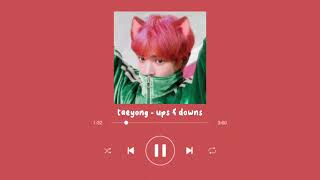 Download lagu taeyong - ups & downs (nightcore) mp3