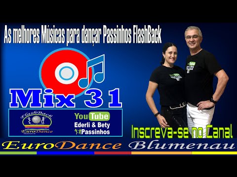 FlashBack Passinhos - Mix 31 - As melhores Músicas para dançar Passinhos FlashBack