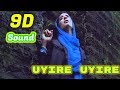 Uyire Uyire | Bombay | 9D Audio Songs HD Quality | Use Headphones