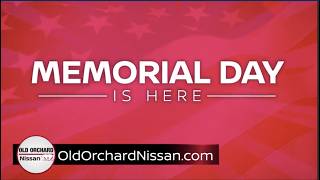 It's the Memorial Day Sale at Old Orchard Nissan!