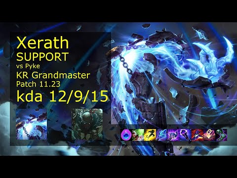 Xerath Support vs Pyke - KR Grandmaster 12/9/15 Patch 11.23 Gameplay // [롤] 제라스 vs 파이크 서폿
