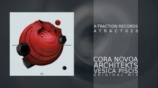 ATRACT020 - Cora Novoa - Architekts - Vesica Piscis (Original Mix)