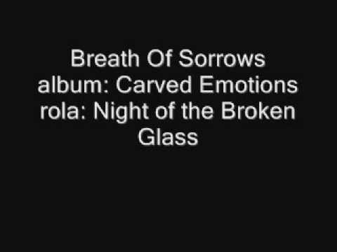 Breath Of Sorrows- Night of the Broken Glass