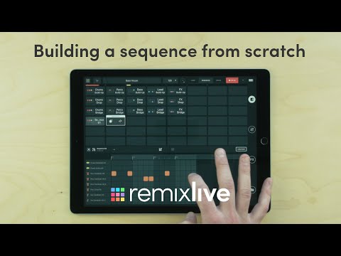 Building a sequence from scratch | Remixlive 5