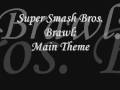 Super Smash Bros  Brawl- Main Theme Lyrics