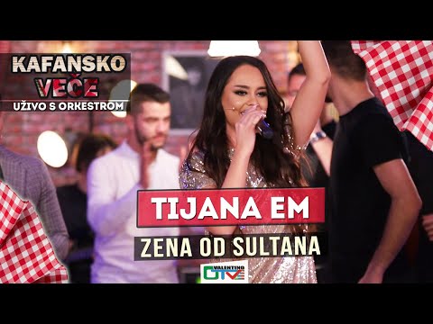 TIJANA eM  - ZENA OD SULTANA |  2021 | UZIVO | OTV VALENTINO