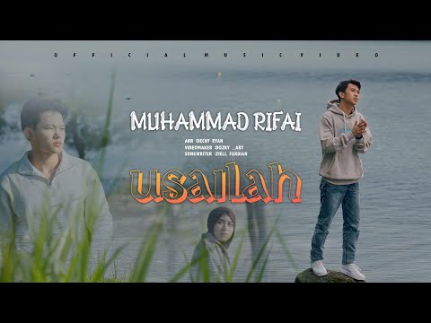 Muhammad Rifai - Usailah (Official Music Video)