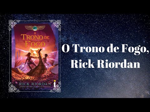 O Trono de Fogo, Rick Riordan
