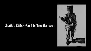 BrainScratch: Zodiac Killer Part 1 - The Basics