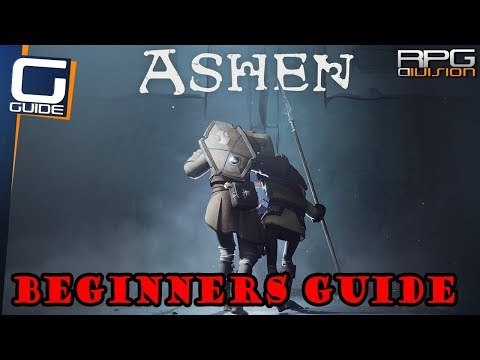 ASHEN - Tips for Beginners