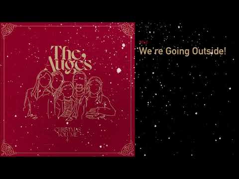 The Auge's: We're Going Outside - Christmas Volume 1