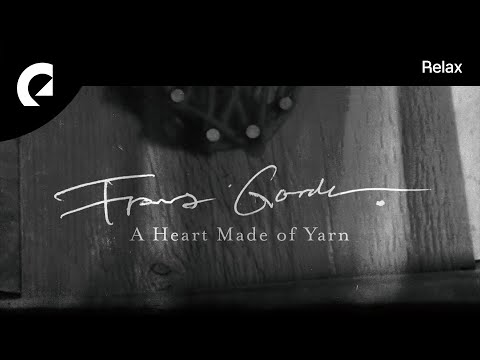Franz Gordon - A Heart Made of Yarn