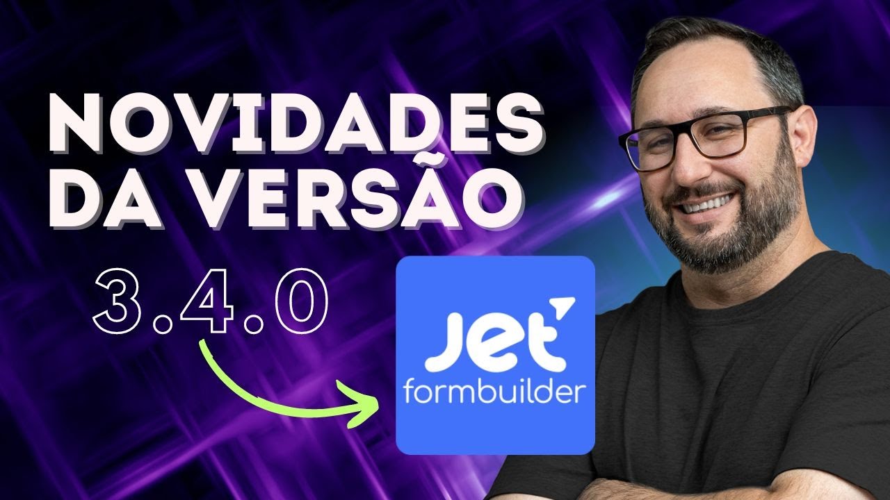 JetFormBuilder 3.4.0: Novos Recursos que Vão Facilitar Sua Vida!