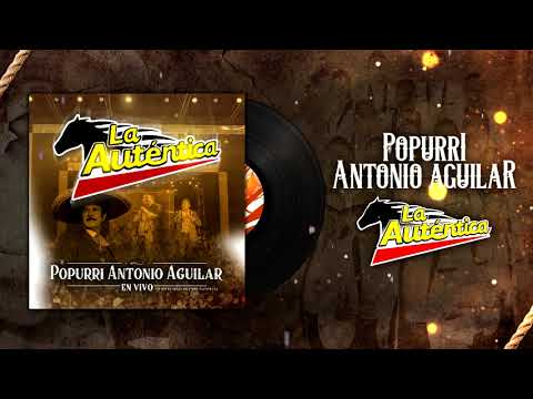 Banda La Auténtica - Popurri Antonio Aguilar (Audio)