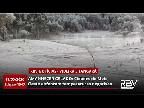 RBV Notícias Videira e Tangará - 11/05/2026 - Edição 1547