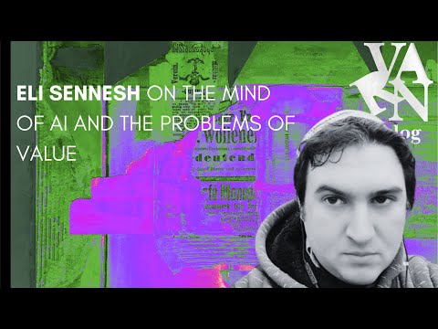 Varn Vlog: On the Mind of AI and the Problems of Value