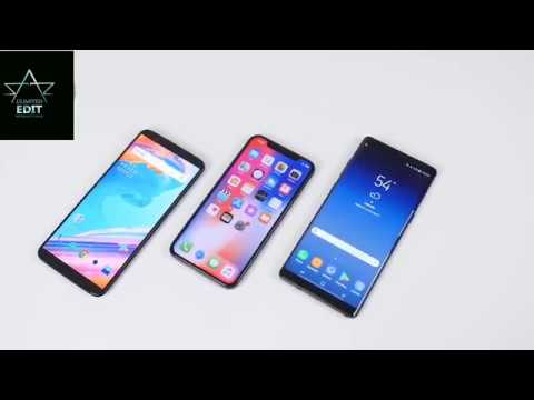 Oneplus 5T Vs IPhone X vs Samsung galaxy S8