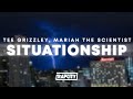 Tee Grizzley Situationship Lyrics Ft Mariah The Scientist