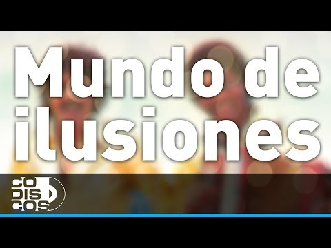 Mundo De Ilusiones, Binomio De Oro - Audio