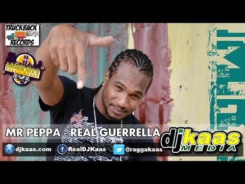 Mr Peppa - Real Guerrella (April 2014) The Bomba Riddim - Truckback/LockeCity | Dancehall