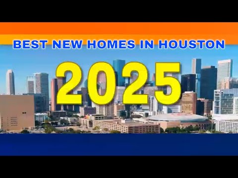 Best New Homes in Houston Texas 2025