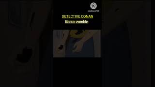 Download lagu KASUS ZOMBI | Detective conan #detectiveconan #conanedogawa #shinichikudo #shinran mp3